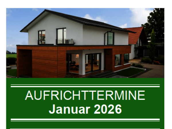 BITTERMANN & WEISS Aufrichttermine Januar 2026